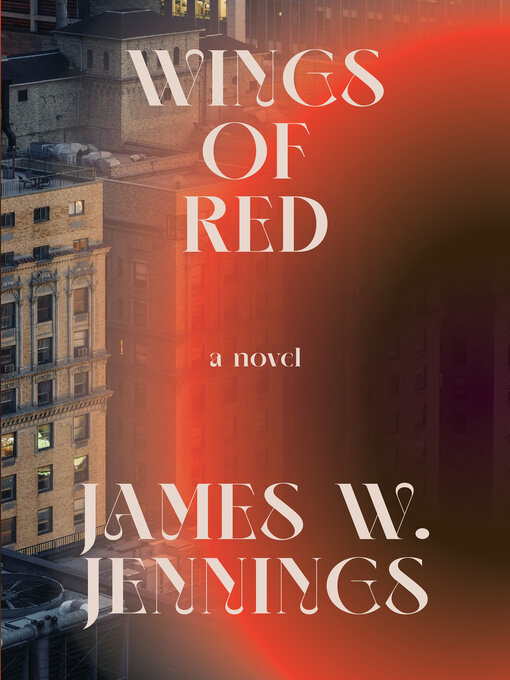 Title details for Wings of Red by James W. Jennings - Available